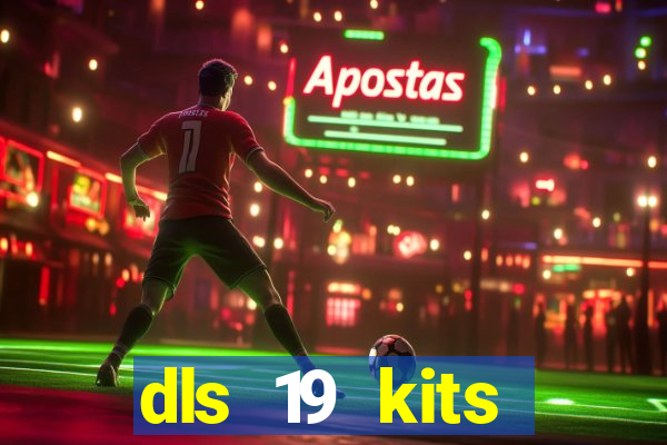 dls 19 kits barcelona 2019